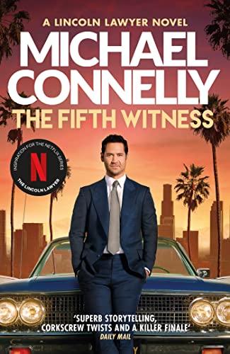 Imagen de archivo de The Fifth Witness: The Bestselling Thriller Behind Netflixâ   s The Lincoln Lawyer Season 2 (Mickey Haller Series) a la venta por WorldofBooks