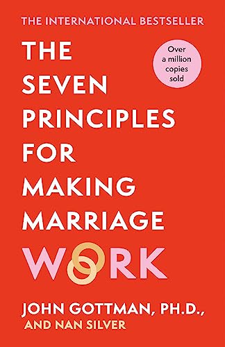 Beispielbild fr The Seven Principles for Making Marriage Work zum Verkauf von Blackwell's