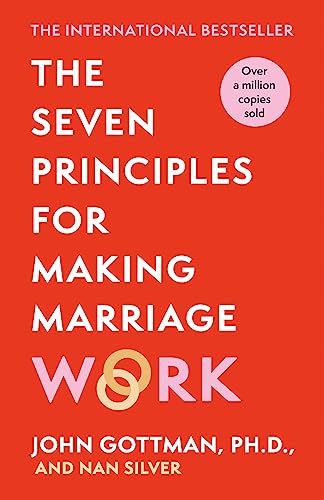 Imagen de archivo de The Seven Principles for Making Marriage Work a la venta por Blackwell's