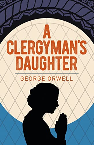 Stock image for A Clergyman's Daughter (Arcturus Essential Orwell, 5) for sale by WorldofBooks