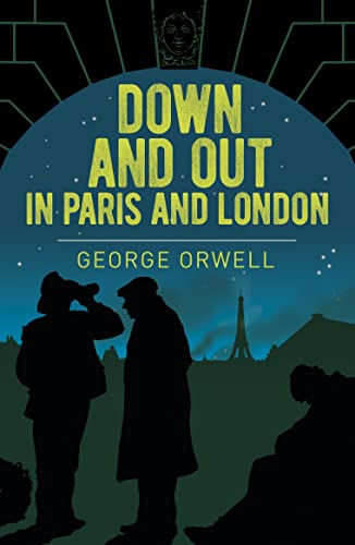 Stock image for Down and Out in Paris and London (Arcturus Essential Orwell, 7) for sale by WorldofBooks