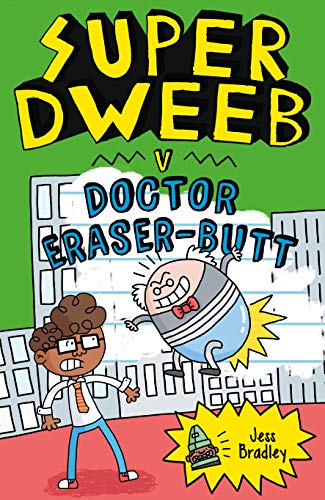 Imagen de archivo de Super Dweeb Vs Doctor Eraser-Butt a la venta por ThriftBooks-Atlanta