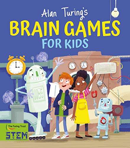 Beispielbild fr Alan Turing's Brain Games for Kids (Alan Turing Puzzles It Out) zum Verkauf von WorldofBooks