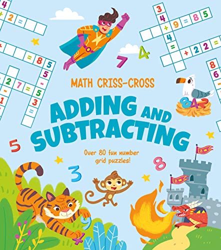 9781398802605: Math Criss-Cross Adding and Subtracting: Over 80 Fun Number Grid Puzzles!