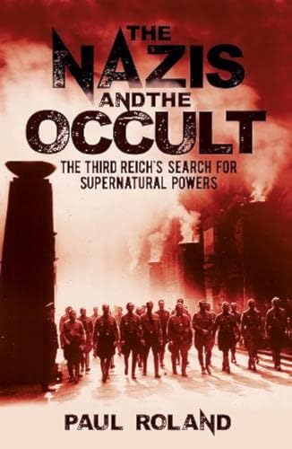Beispielbild fr The Nazis and the Occult zum Verkauf von Blackwell's