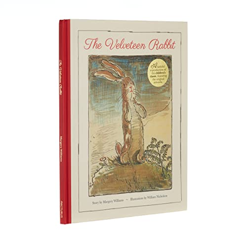 Stock image for The Velveteen Rabbit: A Faithful Reproduction of the Children's Classic, Featuring the Original Artworks for sale by HPB Inc.