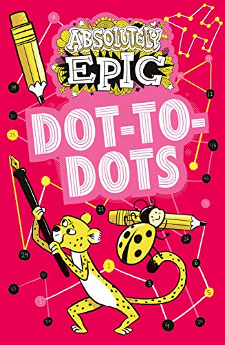 Stock image for Absolutely Epic Dot-to-Dots for sale by Smartbuy