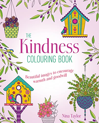 Stock image for Kindness Colouring Book: Beautiful Images to Encourage Warmth and Goodwill (Arcturus Creative Colouring) for sale by WorldofBooks