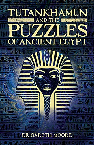 Stock image for Tutankhamun and the Puzzles of Ancient Egypt for sale by Blackwell's