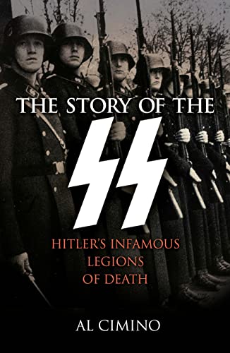 Beispielbild fr The Story of the SS: Hitlers Infamous Legions of Death zum Verkauf von Reuseabook