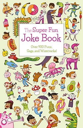 Stock image for The Super Fun Joke Book: Over 900 Puns, Gags, and Wisecracks! (Sirius Super Fun Joke Books) for sale by HPB-Red