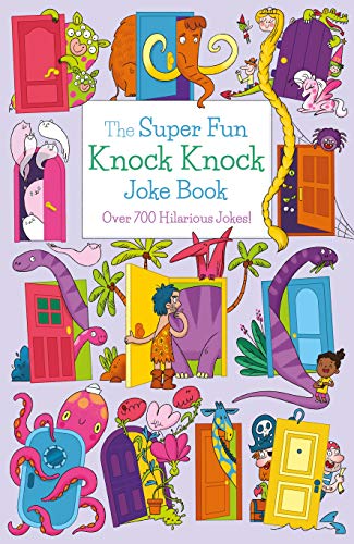 Stock image for The Super Fun Knock Knock Joke Book: Over 700 Hilarious Jokes! for sale by ThriftBooks-Atlanta
