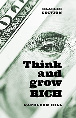 Beispielbild fr Think and Grow Rich: Classic Edition (Arcturus Classics for Financial Freedom) zum Verkauf von GF Books, Inc.