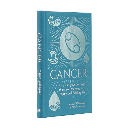 Stock image for Cancer: Let Your Sun Sign Show You the Way to a Happy and Fulfilling Life for sale by ThriftBooks-Dallas