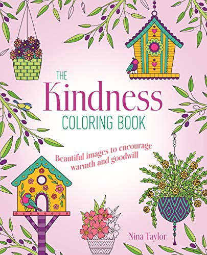 Stock image for Kindness Coloring Book: Beautiful Images to Encourage Warmth and Goodwill (Sirius Creative Coloring) for sale by Reuseabook