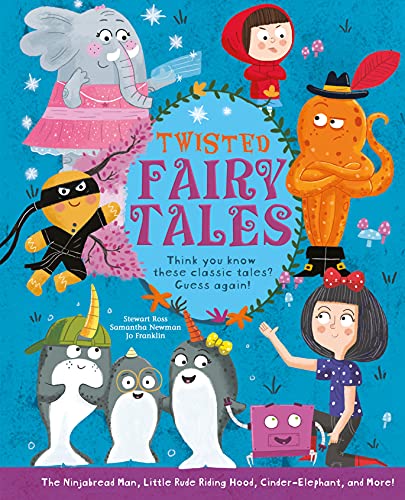 Beispielbild fr Twisted Fairy Tales: Think You Know These Classic Tales? Guess Again! zum Verkauf von Monster Bookshop