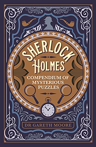 Stock image for Sherlock Holmes Compendium of Mysterious Puzzles (Arcturus Classic Conundrums) for sale by AwesomeBooks