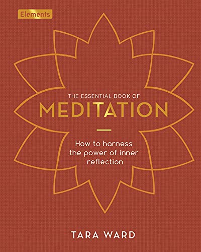 Stock image for The Essential Book of Meditation: How to Harness the Power of Inner Reflection for sale by Half Price Books Inc.