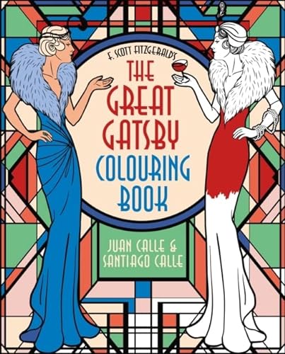 Imagen de archivo de F. Scott Fitzgerald's the Great Gatsby Colouring Book a la venta por SecondSale