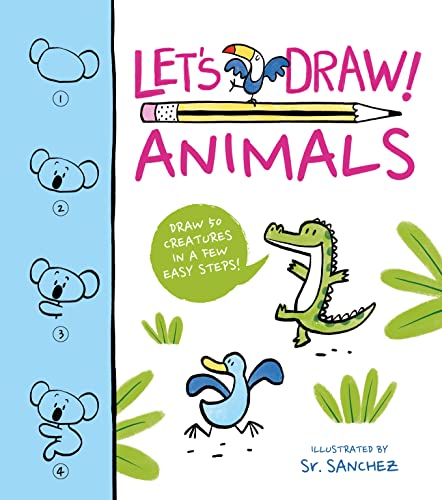 Stock image for Let's Draw! Animals: Draw 50 Creatures in a Few Easy Steps! for sale by Ammareal