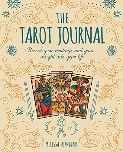 Stock image for The Tarot Journal: Record Your Readings and Gain Insight into Your Life for sale by SecondSale