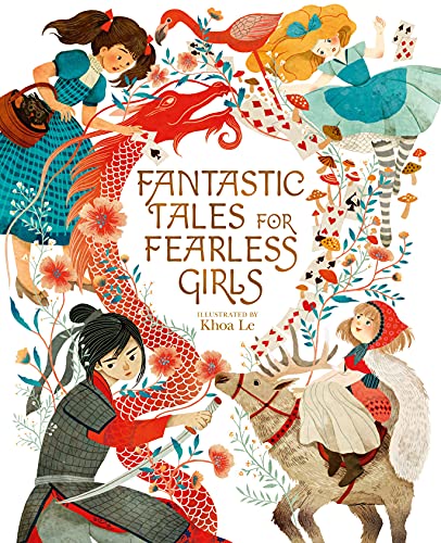 Stock image for Fantastic Tales for Fearless Girls: 31 Inspirational Stories from Around the World for sale by BooksRun