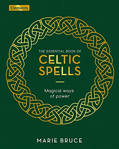 Beispielbild fr The Essential Book of Celtic Spells: Magical Ways of Power (Elements) zum Verkauf von Book Outpost