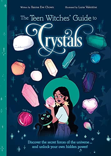 Beispielbild fr The Teen Witches' Guide to Crystals: Discover the Secret Forces of the Universe. and Unlock your Own Hidden Power! (The Teen Witches' Guides, 2) zum Verkauf von PlumCircle