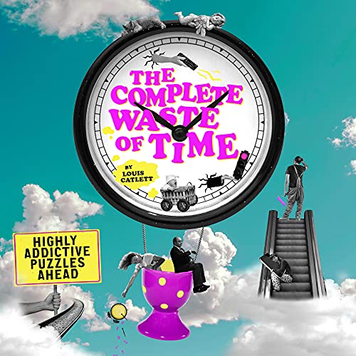 9781398815698: The Complete Waste of Time Puzzle Book: Highly Addictive Puzzles Ahead