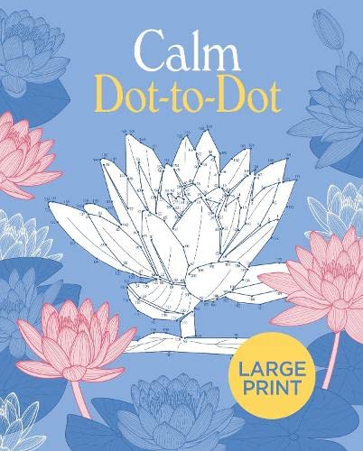 Stock image for Large Print Calm Dot-to-Dot for sale by WorldofBooks
