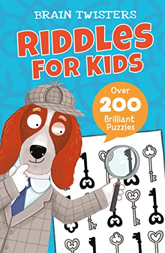 Stock image for Brain Twisters: Riddles for Kids: Over 200 Brilliant Puzzles for sale by AwesomeBooks