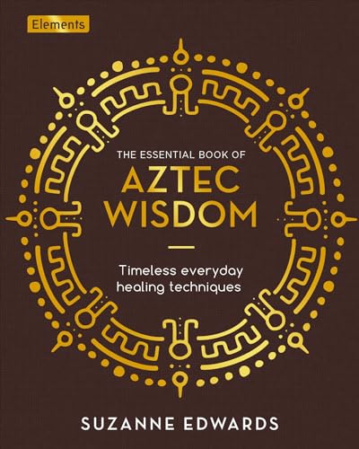 Beispielbild fr The Essential Book of Aztec Wisdom zum Verkauf von Blackwell's