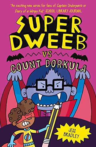 Stock image for Super Dweeb vs Count Dorkula (Super Dweeb, 5) for sale by Book Deals