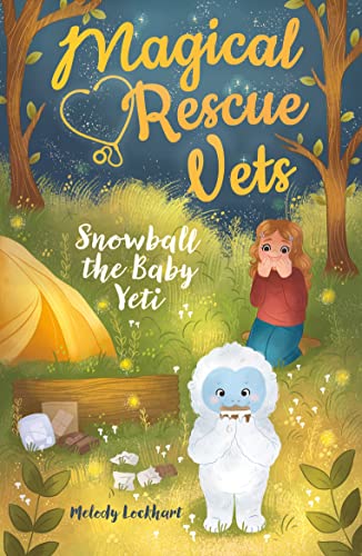 Imagen de archivo de Magical Rescue Vets: Snowball the Baby Yeti a la venta por Books Unplugged