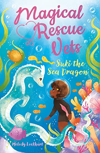 Imagen de archivo de Magical Rescue Vets: Suki the Sea Dragon a la venta por GF Books, Inc.