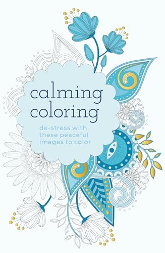 Beispielbild fr Calming Coloring: De-Stress with These Peaceful Images to Color (Sirius Creative Coloring) zum Verkauf von Reuseabook