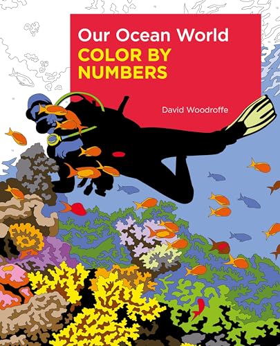 Stock image for Our Ocean World Color by Numbers (Sirius Color by Numbers Collection) for sale by Red's Corner LLC