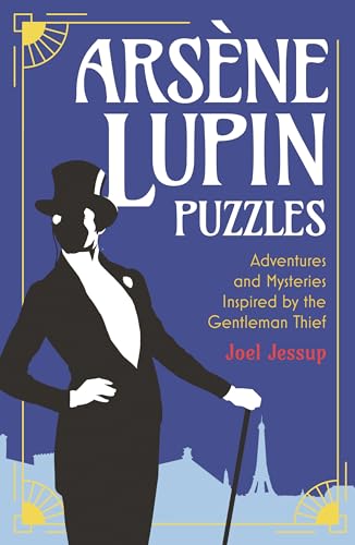 Imagen de archivo de Arsne Lupin Puzzles: Adventures and Mysteries Inspired by the Gentleman Thief (Sirius Classic Conundrums) a la venta por Book Outpost