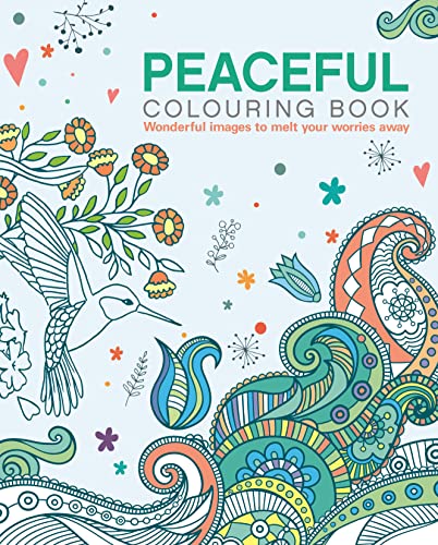 Stock image for The Peaceful Colouring Book: Wonderful Images to Melt Your Worries Away (Arcturus Creative Colouring) for sale by WorldofBooks