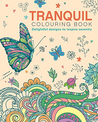 Stock image for The Tranquil Colouring Book: Delightful Designs to Inspire Serenity (Arcturus Creative Colouring) for sale by Monster Bookshop