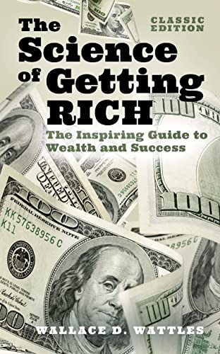 Beispielbild fr The Science of Getting Rich: The Inspiring Guide to Wealth and Success (Classic Edition) (Arcturus Classics for Financial Freedom) zum Verkauf von WorldofBooks