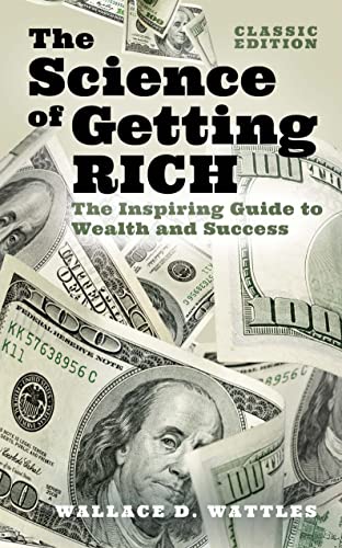 Stock image for The Science of Getting Rich: The Inspiring Guide to Wealth and Success (Classic Edition) (Arcturus Classics for Financial Freedom) for sale by WorldofBooks