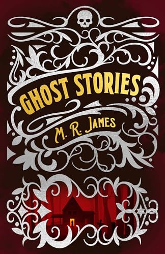 Beispielbild fr M. R. James Ghost Stories (Arcturus Classic Mysteries and Marvels, 6) zum Verkauf von GF Books, Inc.