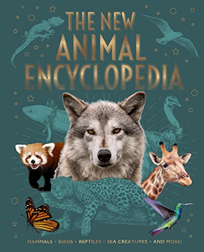 Stock image for The New Animal Encyclopedia: Mammals, Birds, Reptiles, Sea Creatures, and More! (Arcturus New Encyclopedias) [Hardcover] Martin, Claudia; Lland, Dr Meriel; Leach, Dr Michael; Philip, Claire and Woolf for sale by Lakeside Books