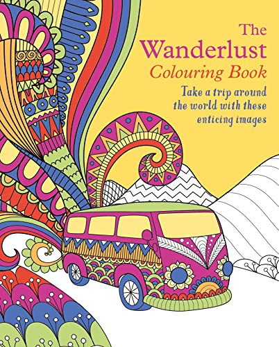 Stock image for The Wanderlust Colouring Book: Take a trip around the world with these enticing images (Arcturus Creative Colouring) for sale by WorldofBooks
