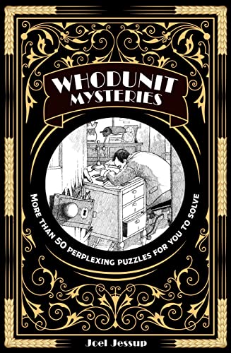 Stock image for Whodunit Mysteries: More Than 50 Perplexing Puzzles for You to Solve for sale by WorldofBooks