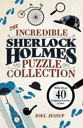 Imagen de archivo de The Incredible Sherlock Holmes Puzzle Collection: With Over 40 Intriguing Mysteries to Solve (Sirius Classic Conundrums) a la venta por WorldofBooks