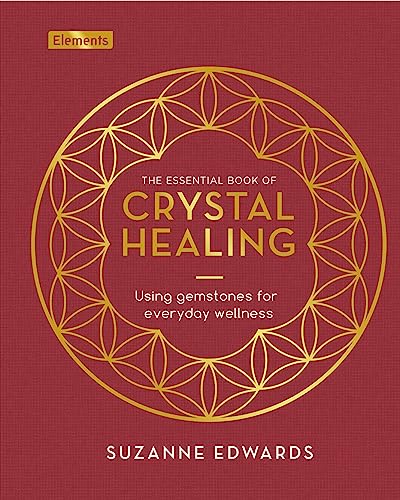 9781398830110: The Essential Book of Crystal Healing: Using Gemstones for Everyday Wellness (Elements)