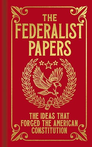 9781398830462: The Federalist Papers: The Ideas That Forged the American Constitution