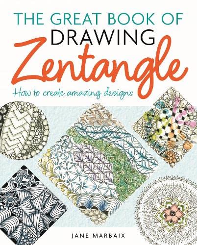 9781398832077: The Great Book of Drawing Zentangle: How to Create Amazing Designs